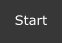 Start